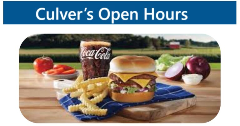 Culver’s Open Hours 2026 | Today, Near Me, Sunday & Closing Time